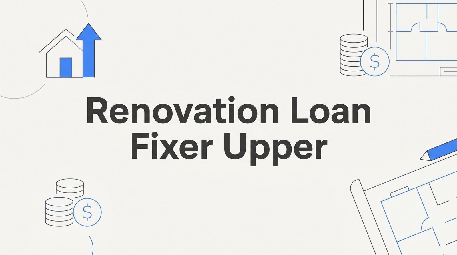 Renovation Loan Fixer Upper: How to Finance a Home That Needs Work in Virginia