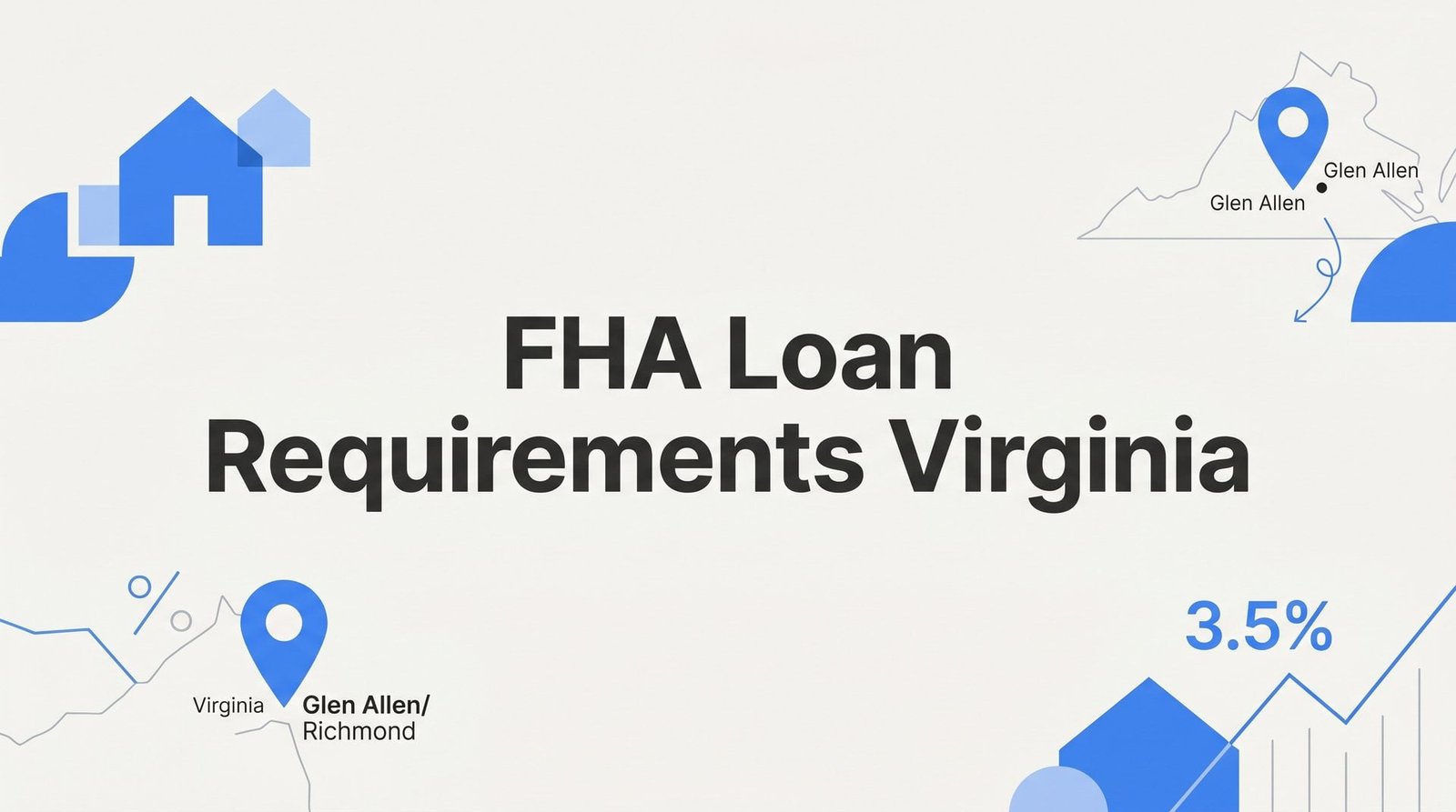 FHA Loan Requirements Virginia: What Glen Allen Homebuyers Need to Know in 2026