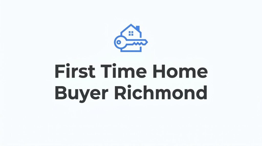 First-Time Home Buyer in Richmond, VA: A Step-by-Step Guide to Getting the Keys