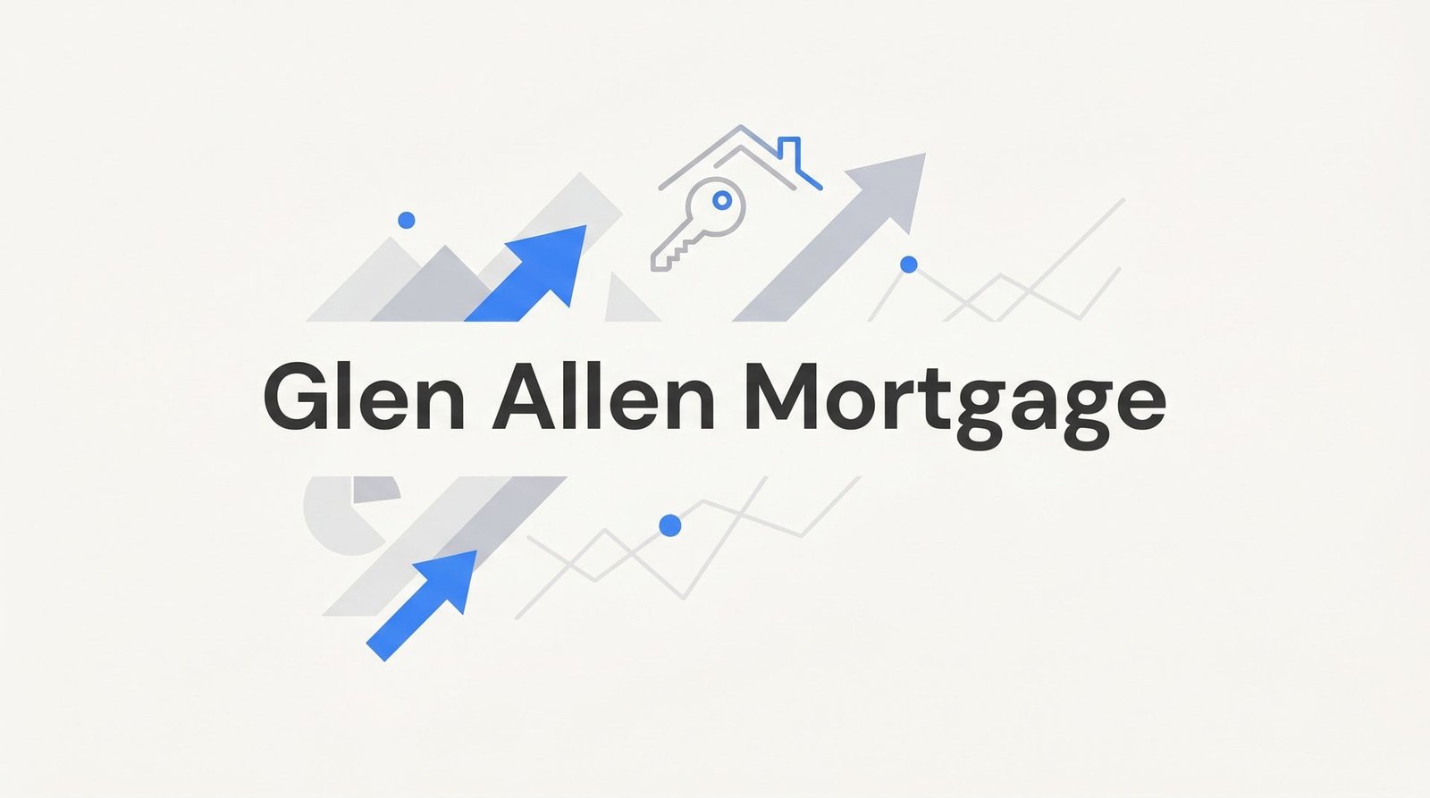 7 Proven Glen Allen Mortgage Strategies to Save Money and Close Faster in 2026